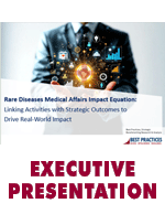 Linking Rare Disease Medical Affairs Activities with Strategic Outcomes to Drive Real-World Impact