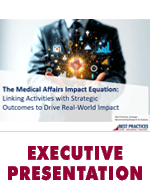 Linking Medical Affairs Activities with Strategic Outcomes to Drive Real-World Impact