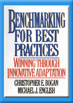 Benchmarking for Best Practices: Winning through Innovative Adaptation, Chris Bogan